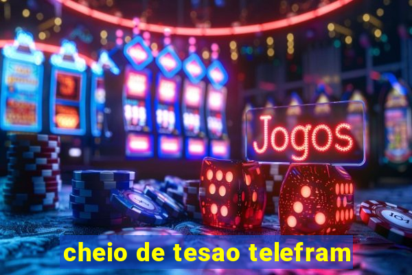 cheio de tesao telefram